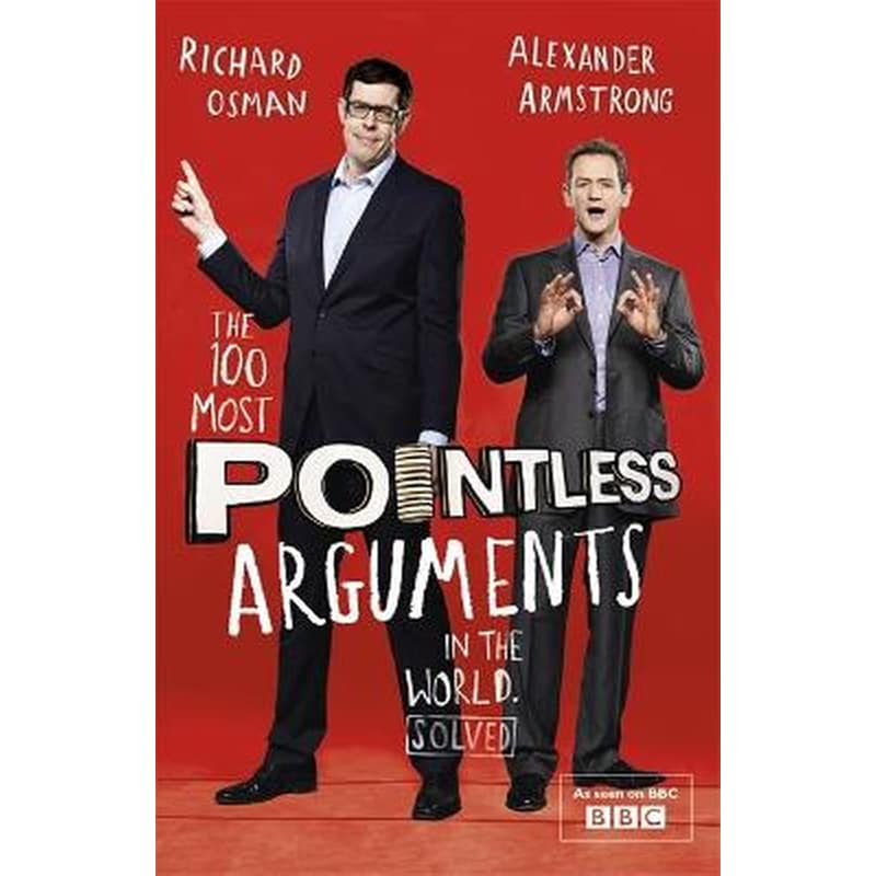 The 100 Most Pointless Arguments in the World
