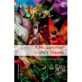 Oxford Bookworms Library: Level 3:: A Midsummer Night's Dream
