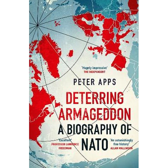 Deterring Armageddon: A Biography of NATO image 0