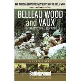 Belleau Wood and Vaux