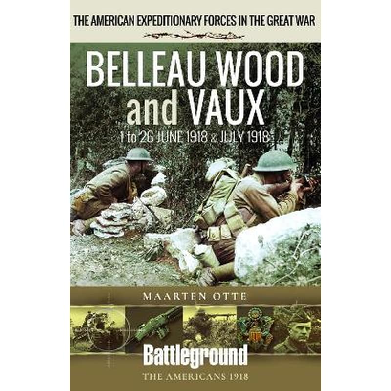 Belleau Wood and Vaux