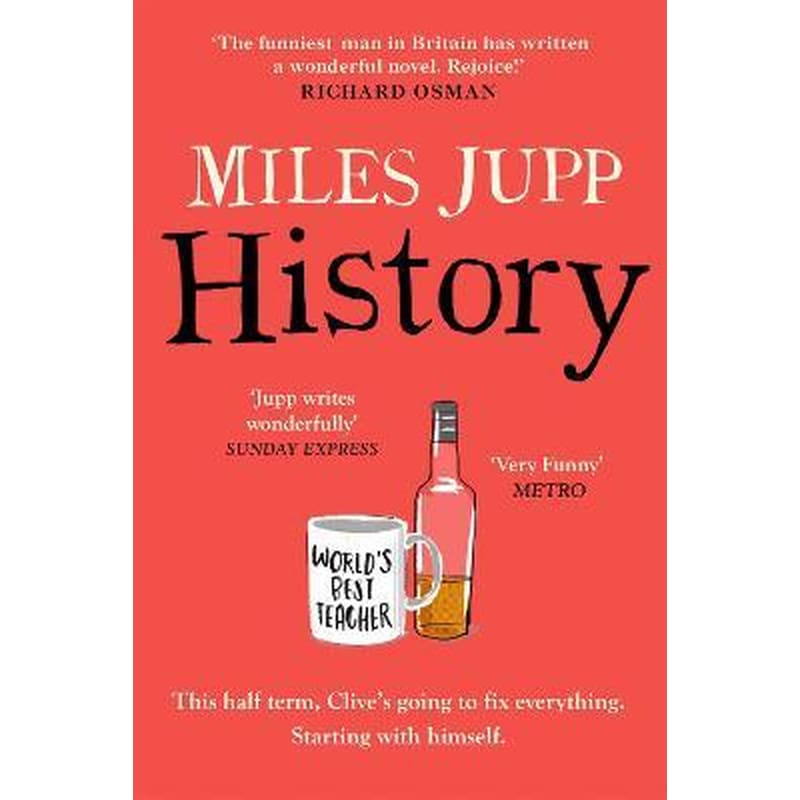 History : The hilarious, unmissable novel from the brilliant Miles Jupp