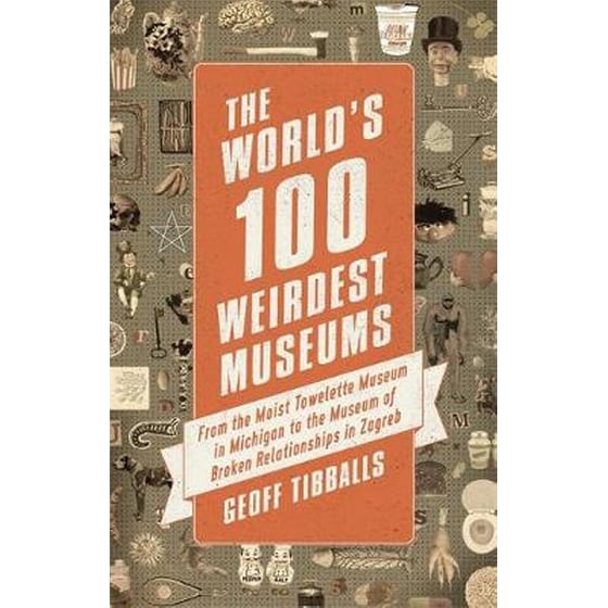 World's 100 Weirdest Museums image 0