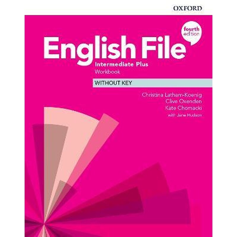 English File: Intermediate Plus: Workbook Without Key