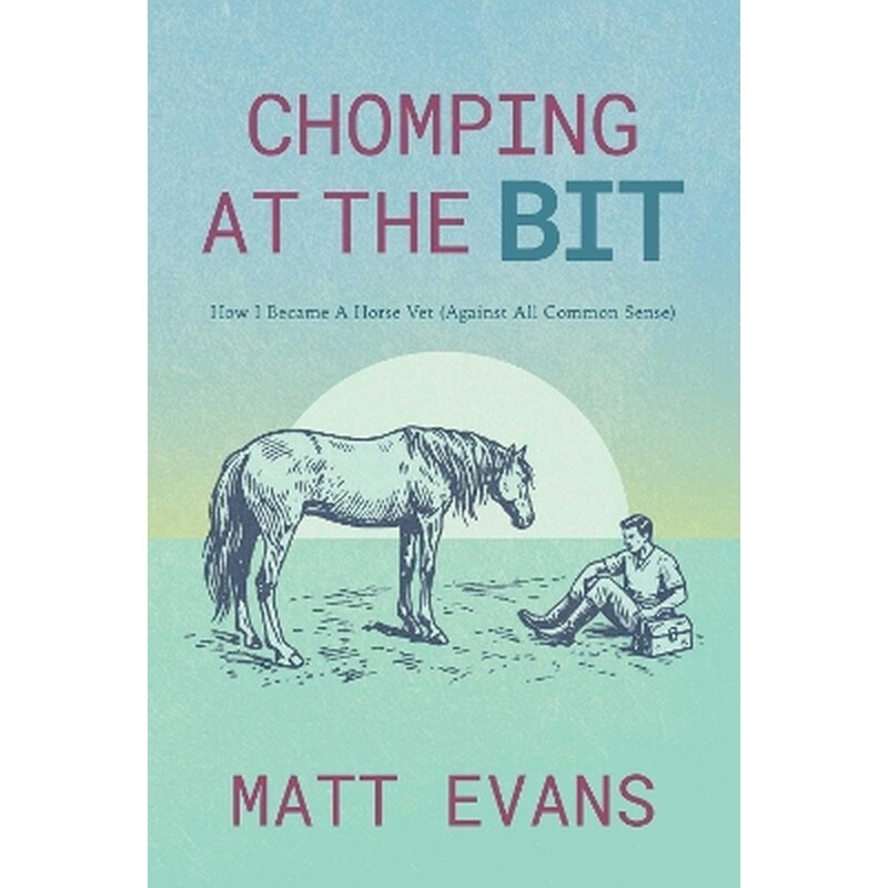 Chomping at the Bit