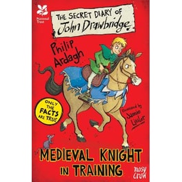 National Trust: The Secret Diary of John Drawbridge, a Medieval Knight in Training