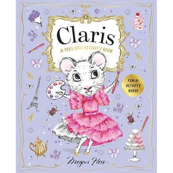 Claris: A Tres Chic Activity Book Volume #1 : Claris: The Chicest Mouse in Paris image 0