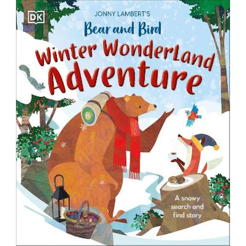 Jonny Lamberts Bear and Bird Winter Wonderland Adventure