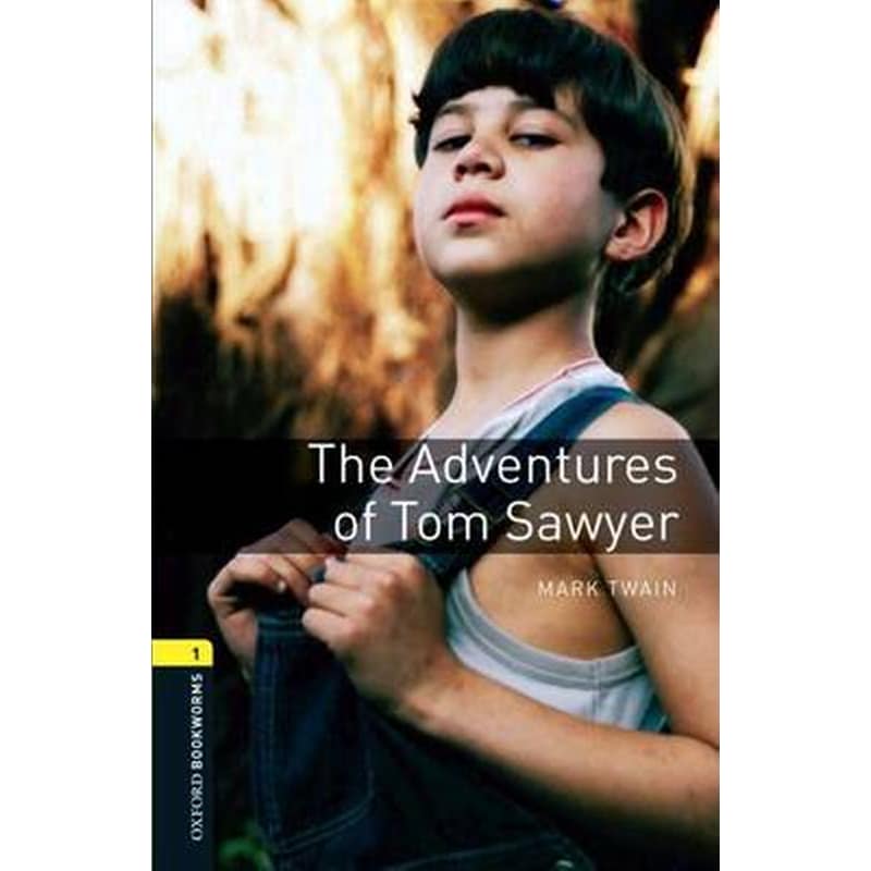 Oxford Bookworms Library: Level 1:: The Adventures of Tom Sawyer