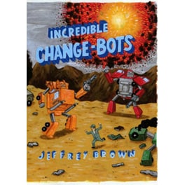 Incredible Change-Bots