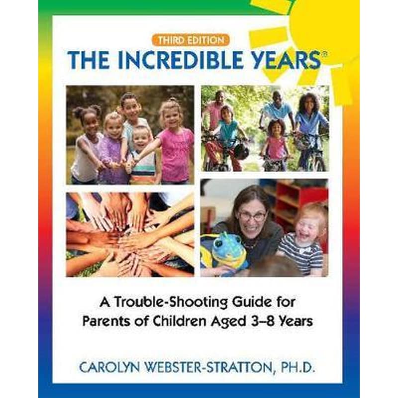 The Incredible Years (R) : Trouble Shooting Guide for Parents of Children Aged 3-8 Years