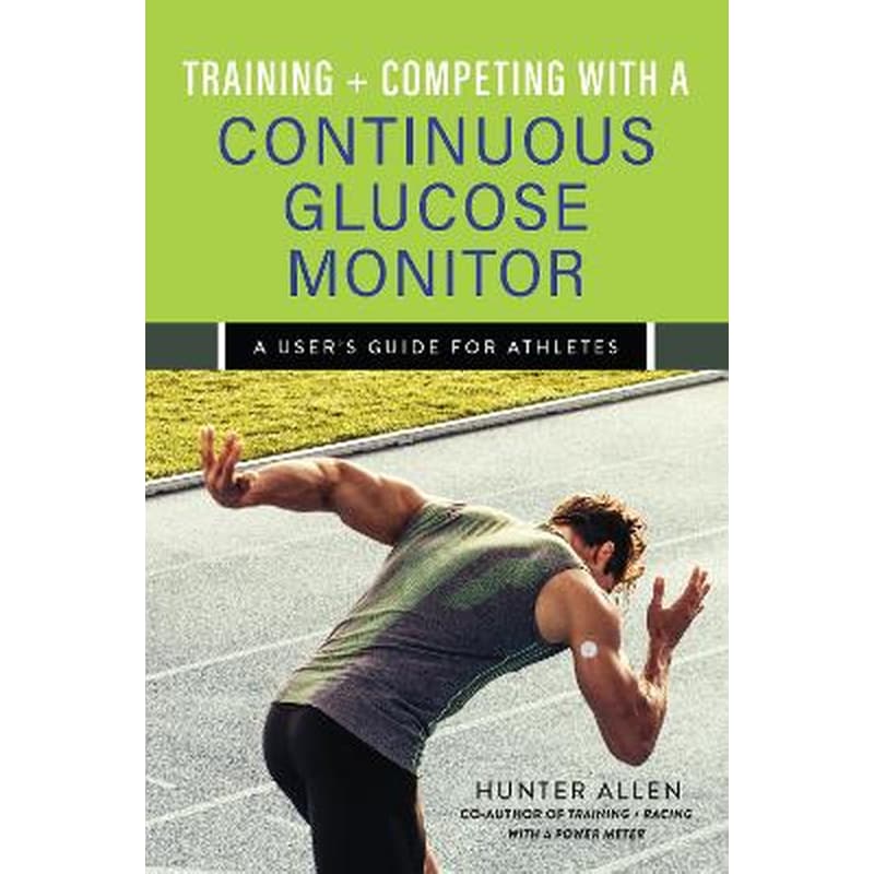 Training and Competing with a Continuous Glucose Monitor