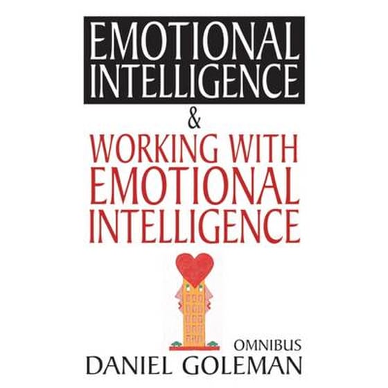Daniel Goleman Omnibus "Emotional Intelligence", "Working with EQ" image 0