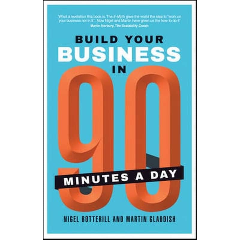 Build Your Business in 90 Minutes a Day