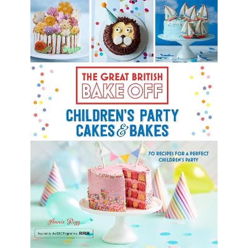 Great British Bake Off: Childrens Party Cakes Bakes