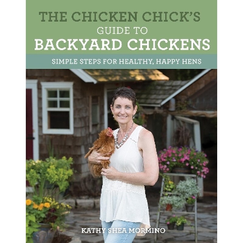 The Chicken Chicks Guide to Backyard Chickens