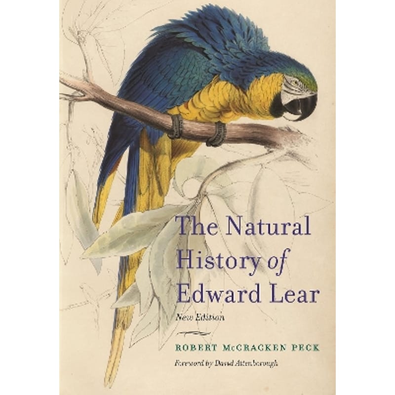 The Natural History of Edward Lear, New Edition