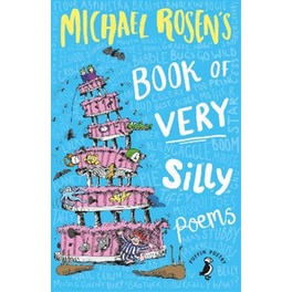 Michael Rosen's Book of Very Silly Poems