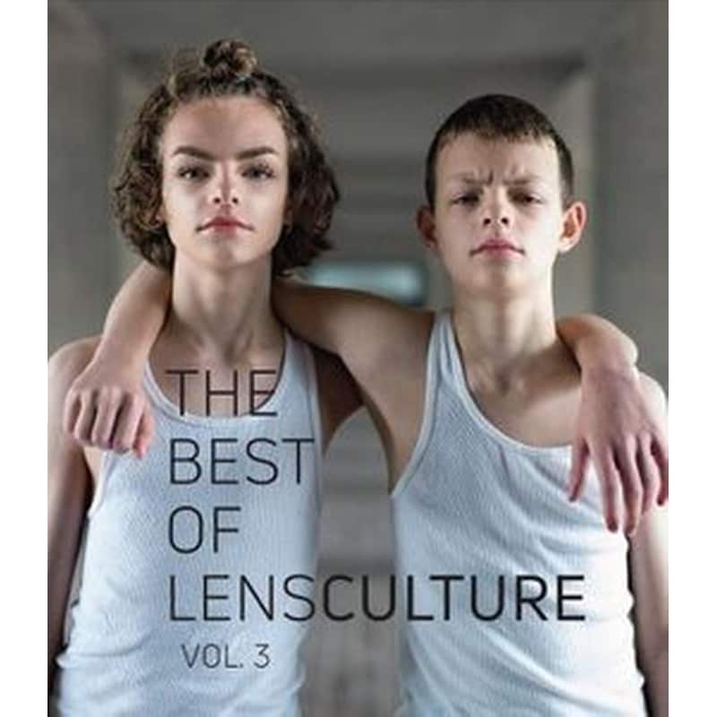 The Best of LensCulture- Volume 3