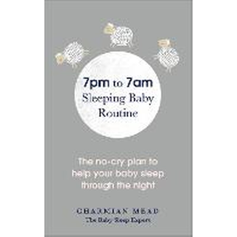 7pm to 7am Sleeping Baby Routine