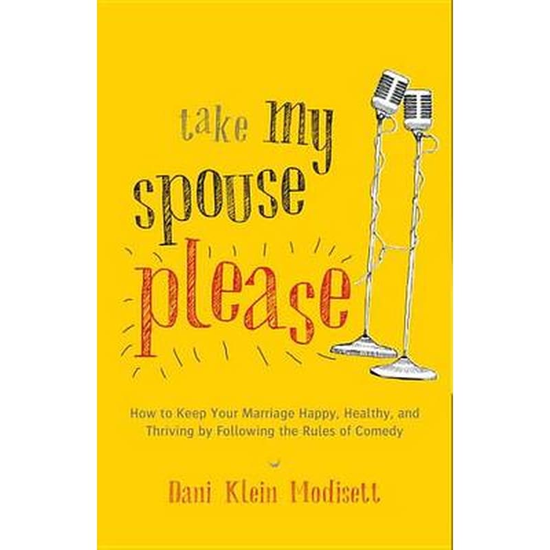 Take My Spouse, Please