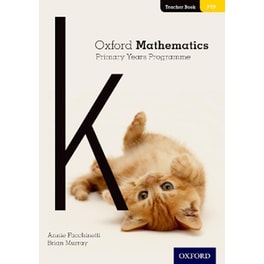 Oxford Mathematics Primary Years Programme Teacher Book K