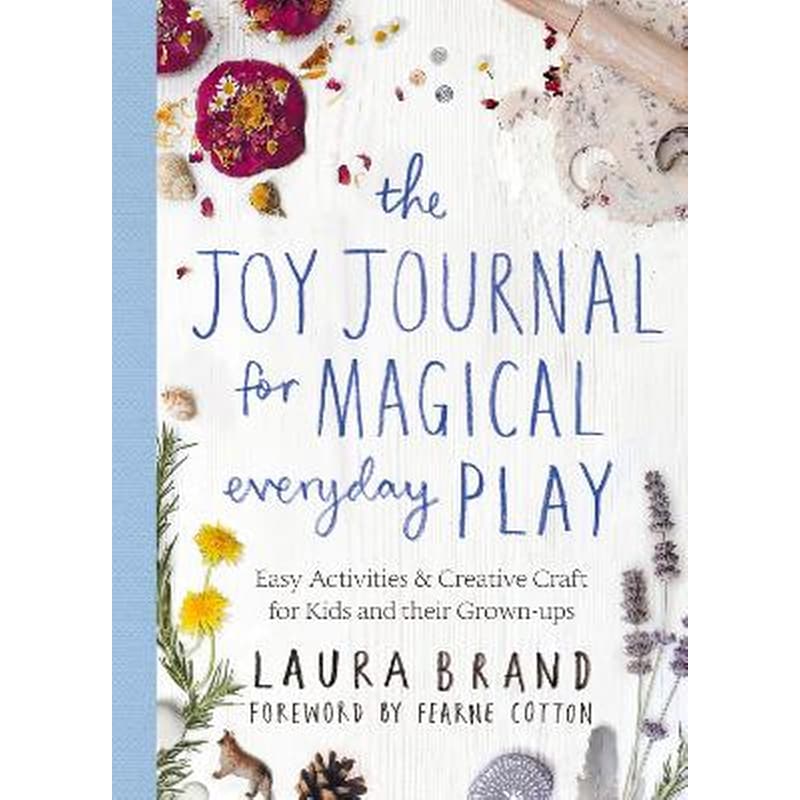 The Joy Journal for Magical Everyday Play