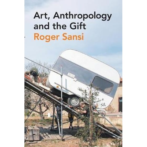 Art, Anthropology and the Gift image 0