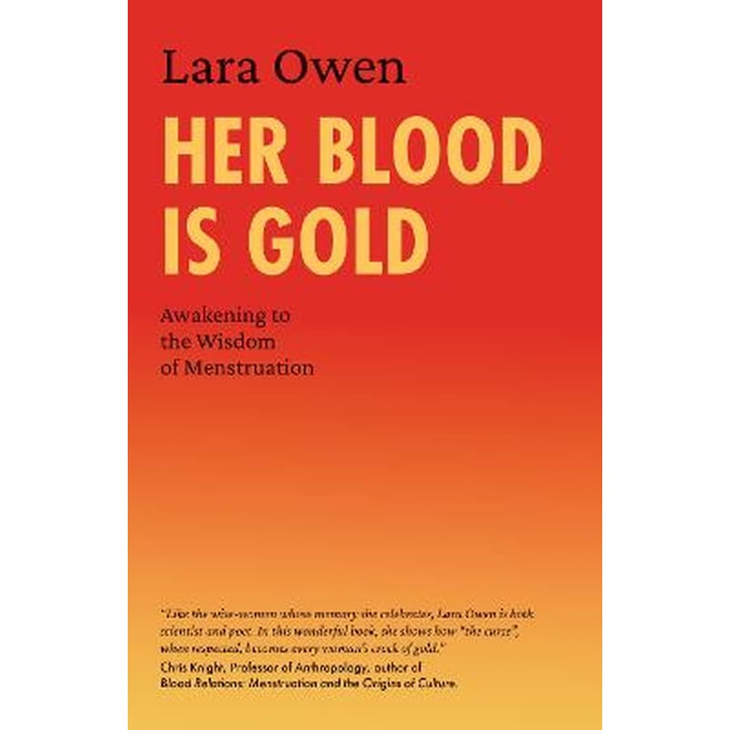 HER BLOOD IS GOLD: AWAKENING TO THE WISD