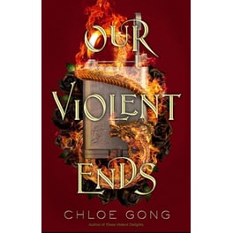 Our Violent Ends