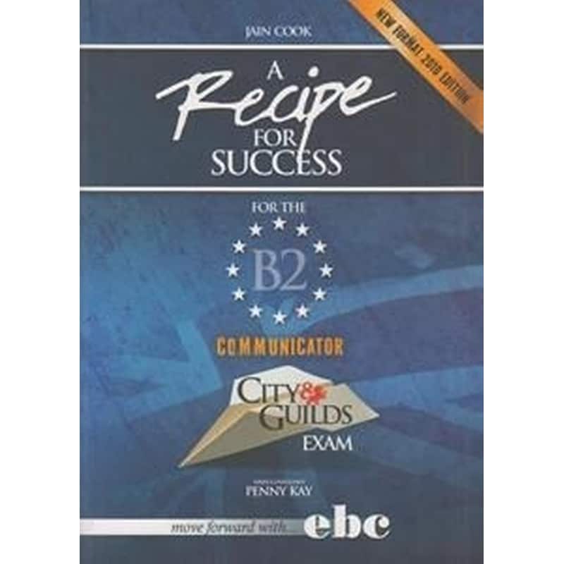 A Recipe For Success City Guilds B2 Communicator CD Class