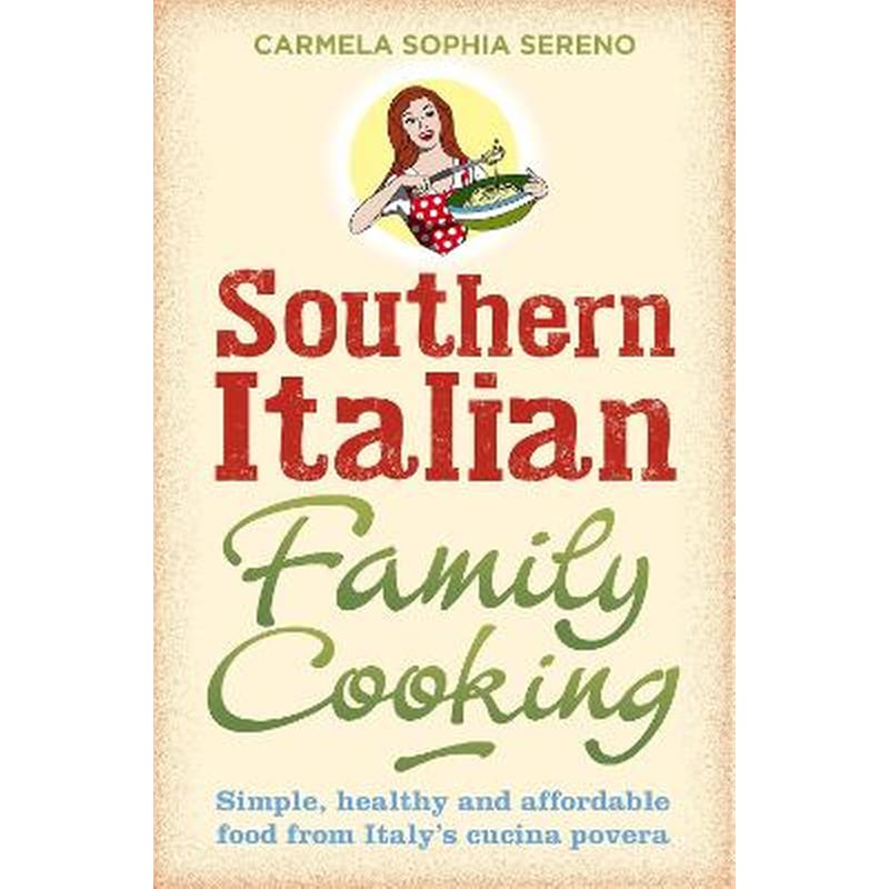 Southern Italian Family Cooking