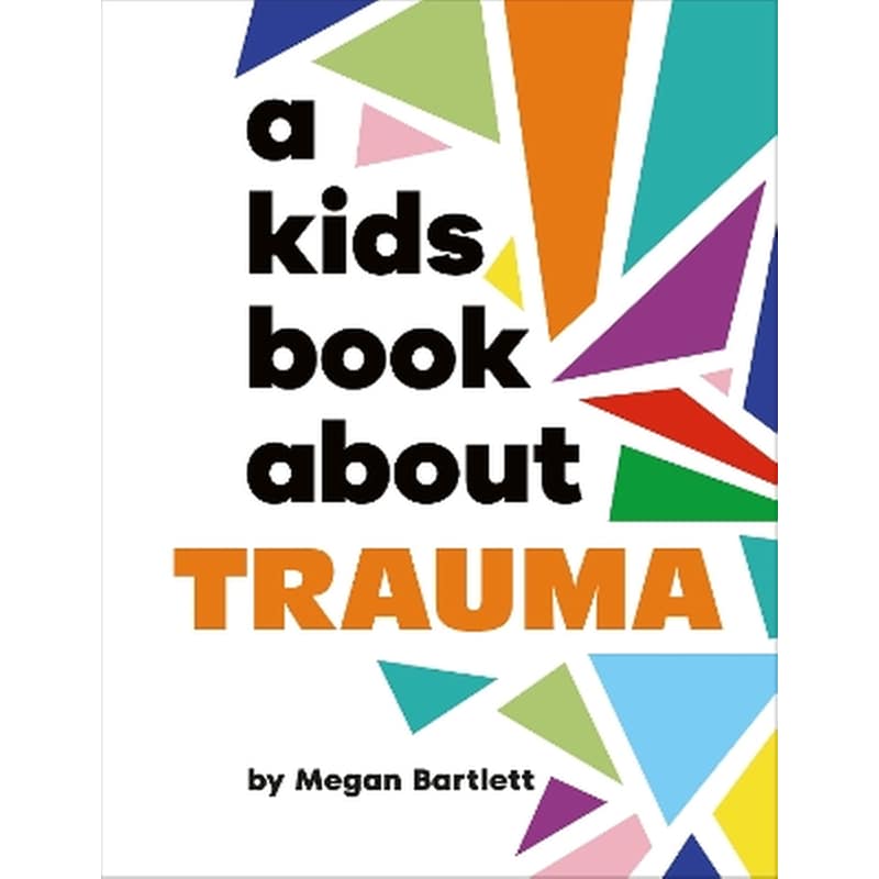 A Kids Book About Trauma