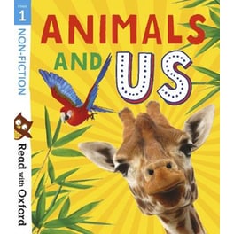 Read with Oxford: Stage 1: Non-fiction: Animals and Us