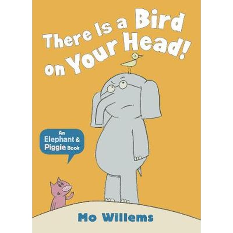There Is a Bird on Your Head!