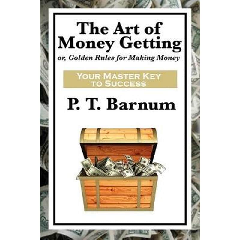 The Art of Money Getting 1138051