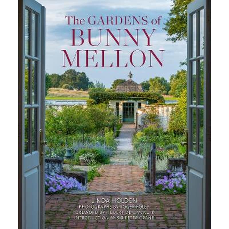 The Gardens of Bunny Mellon