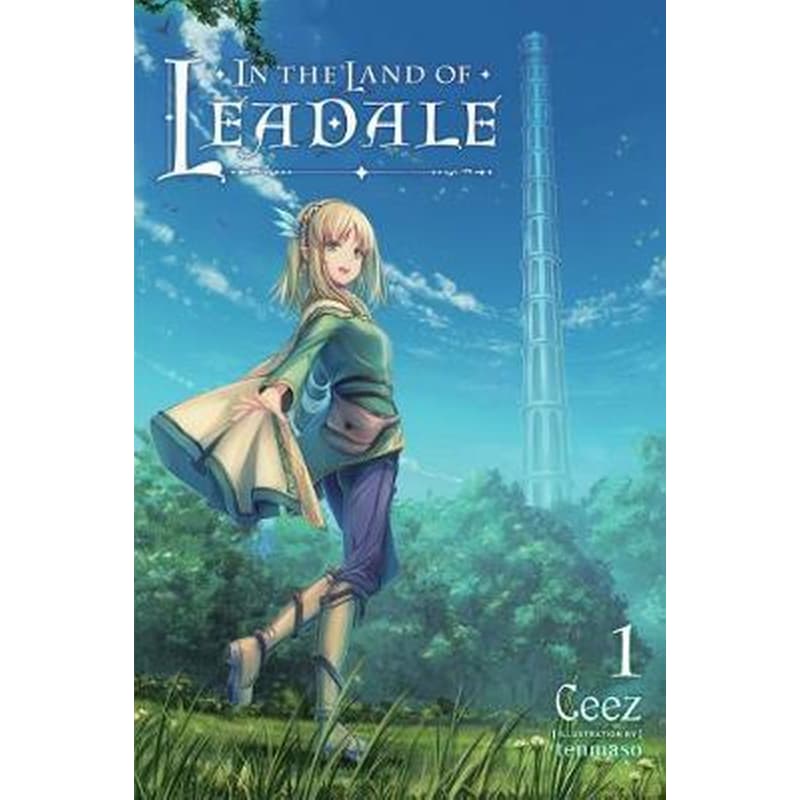 In the Land of Leadale, Vol. 1 (light novel)