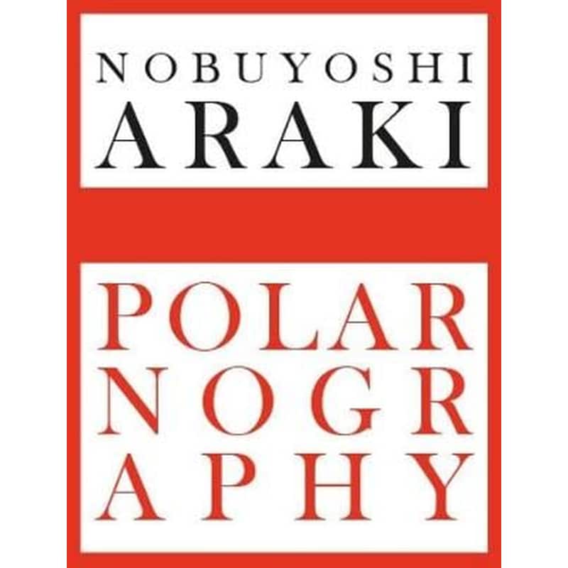 Nobuyoshi Araki- Polarnography