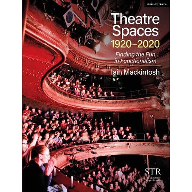 Theatre Spaces 1920-2020