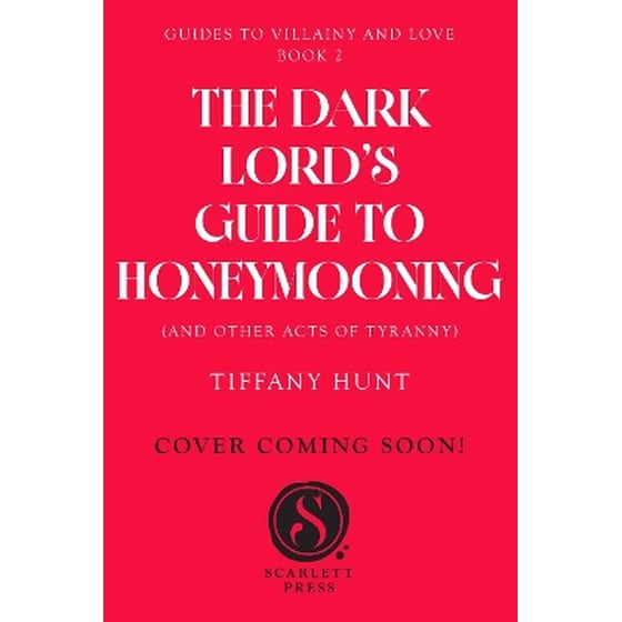 Dark Lord's Guide to Honeymooning (and Other Acts of Tyranny) image 0