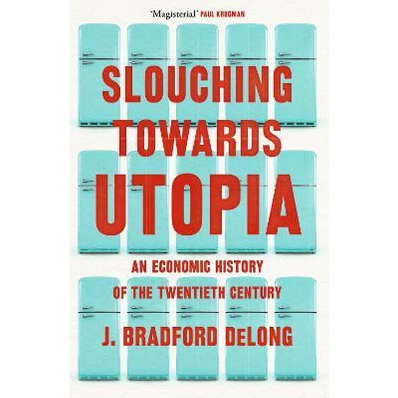 Slouching Towards Utopia 1718137