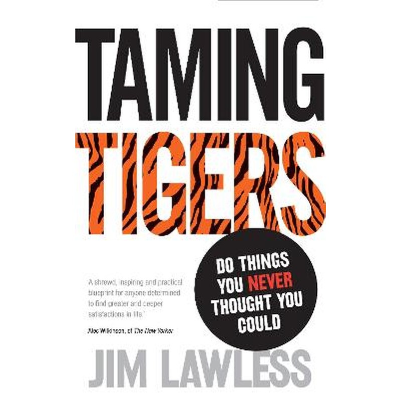 Taming Tigers