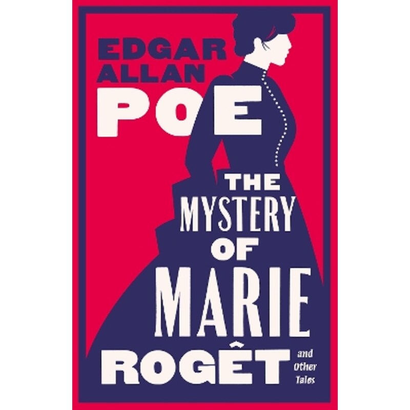 The Mystery of Marie Rogêt and Other Tales
