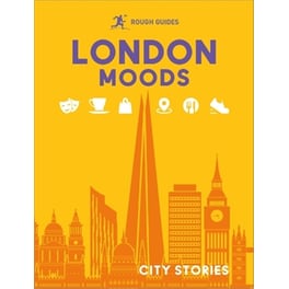 Rough Guides City Stories: London Moods