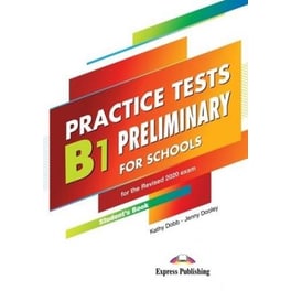 Practice Tests B1 Preliminary For Schools Student's Book