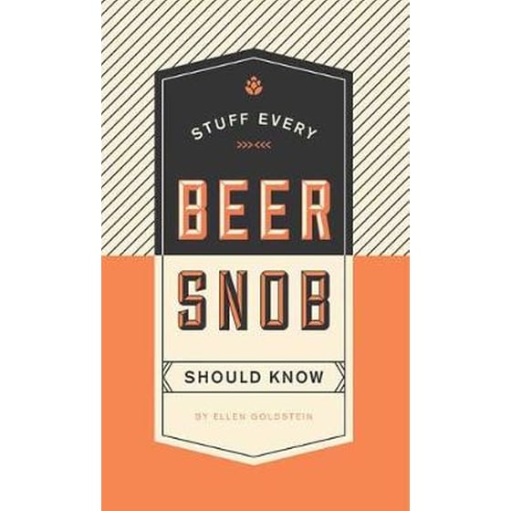 Stuff Every Beer Snob Should Know image 0