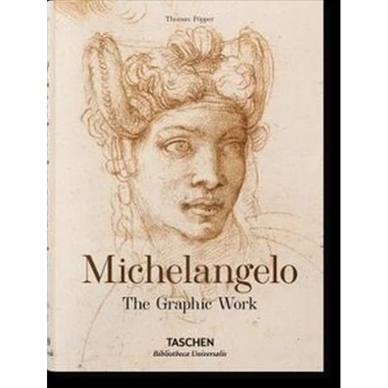 Michelangelo. The Graphic Work