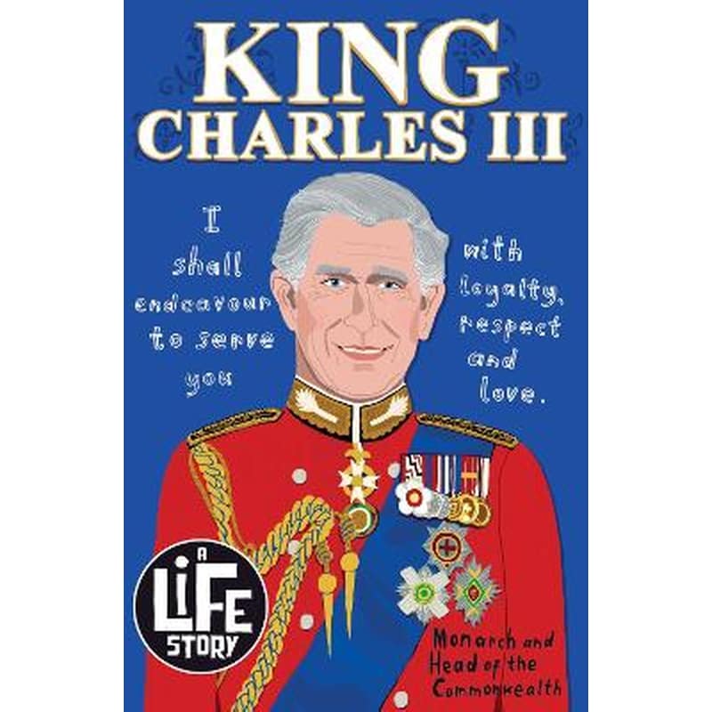 A Life Story: King Charles III