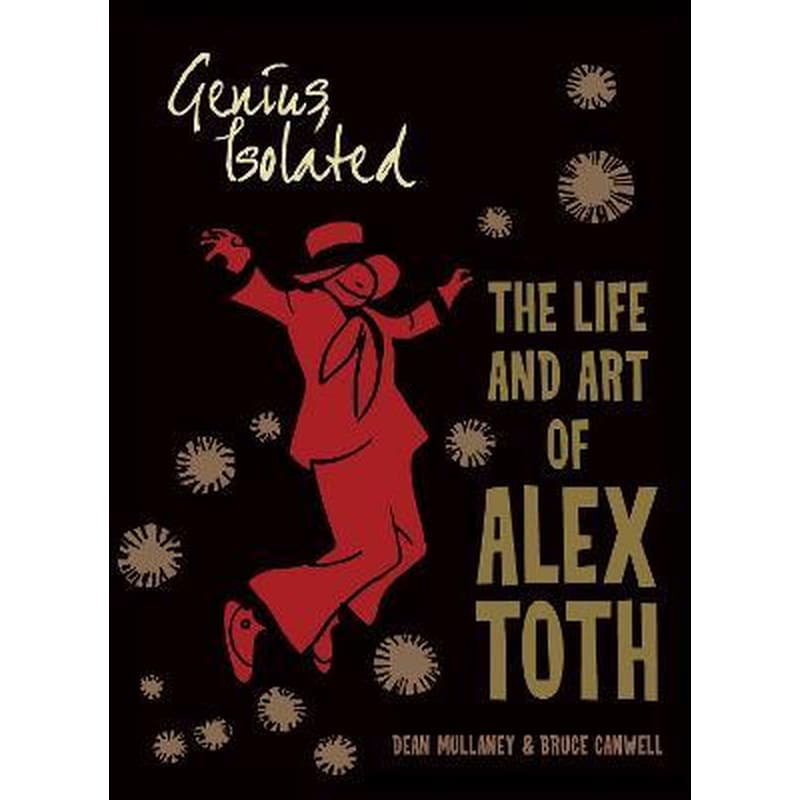 Genius, Isolated: The Life and Art of Alex Toth